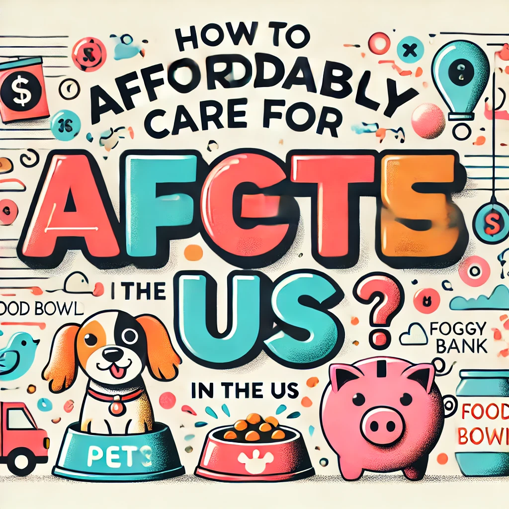 How to affordably care for pets in the US