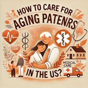 How to care for aging parents in the US