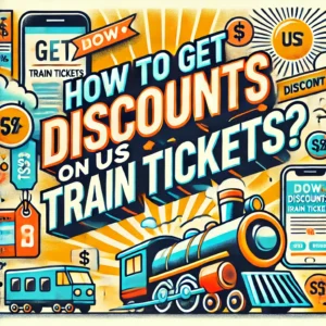 How to get discounts on US train tickets