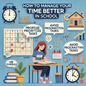 How to manage your time better in school