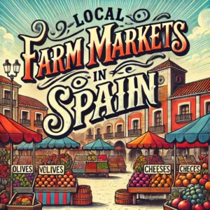 Local farm markets in Spain