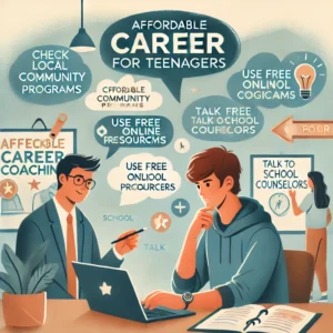 affordable career coaching for teenagers